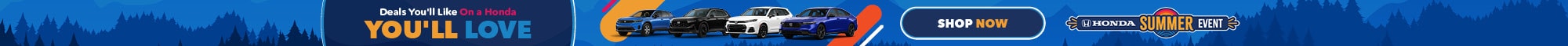 Deals You'll Like On a Honda You'll Love Deals You'll Like On a Honda You'll Love