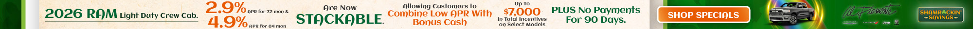 2026 RAM Light Duty Crew Cab. - 2.9% APR for 72 mon & 4.9% APR for 84 mon Are Now STACKABLE, Allowing Customers to Combine Low APR With Bonus Cash