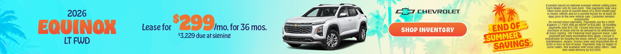 2026 Chevy Equinox - Lease for $299/mo. for 36mo $3229 due at signing