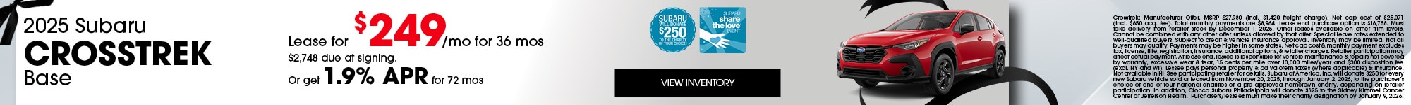 2025 Subaru Crosstrek Base Lease for $249/mo for 36 mos $2,748 due at signing. Or get 1.9% APR for 72 mo
