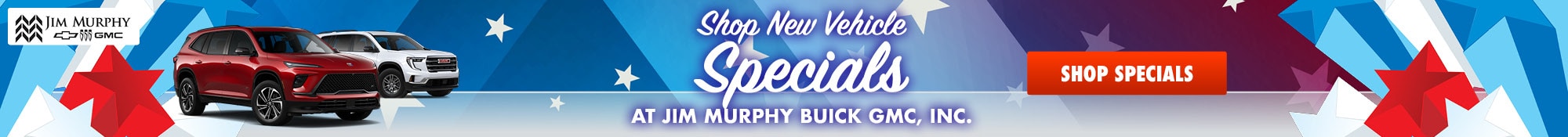 Shop New Vehicle Specials at Jim Murphy Buick GMC, INC.