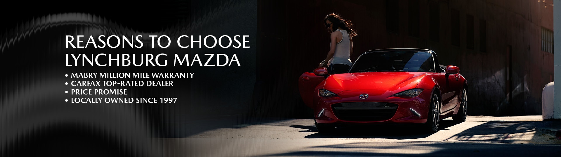 Reasons to choose Lynchburg Mazda