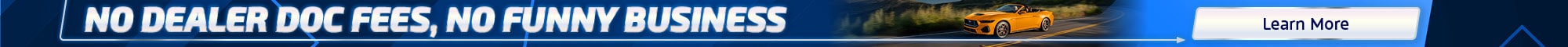 No Dealer Doc Fees and No Dealer Adds - Learn More